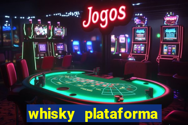 whisky plataforma de jogos